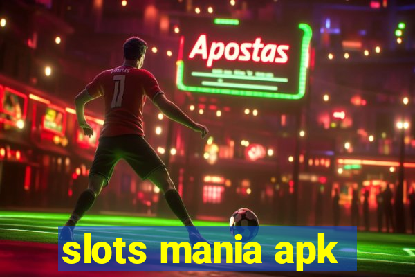 slots mania apk